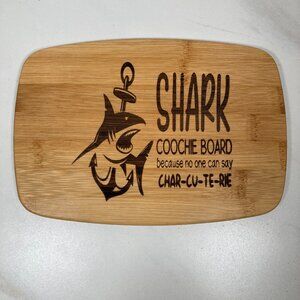 Charcuterie Board - Shark coochie because no one can say Char-cut-er-ie - NEW